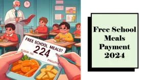 Free School Meals Payment 2024