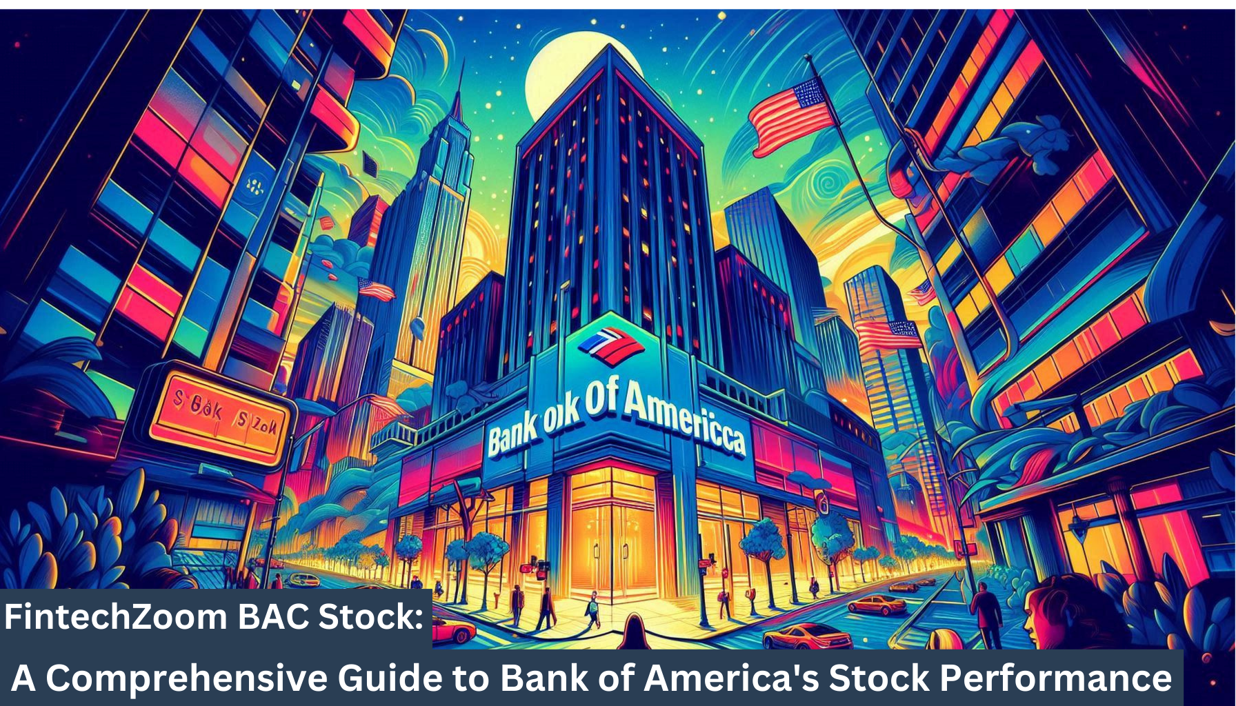 FintechZoom BAC Stock: A Comprehensive Guide to Bank of America's Stock Performance