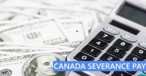 Canada Severance Pay 2024