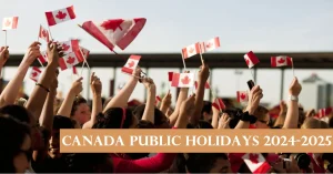 Canada Public Holidays 2024 2025