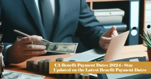 CA Benefit Payment Dates 2024