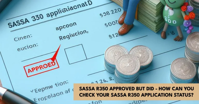 SASSA R350 Approved but Did