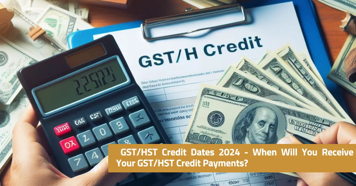 GST/HST Credit Dates 2024